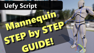 Uefy Script rigging the unreal mannequin tutorial