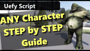 Uefy Script rigging custom characters tutorial